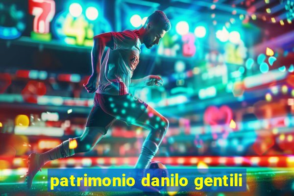 patrimonio danilo gentili