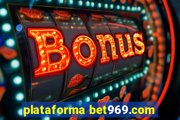 plataforma bet969.com