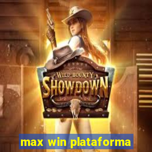 max win plataforma