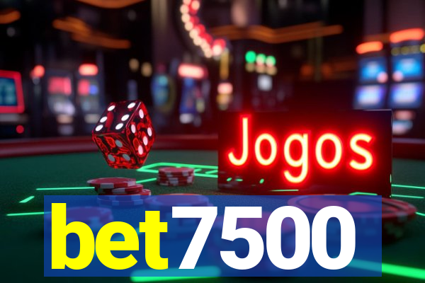 bet7500