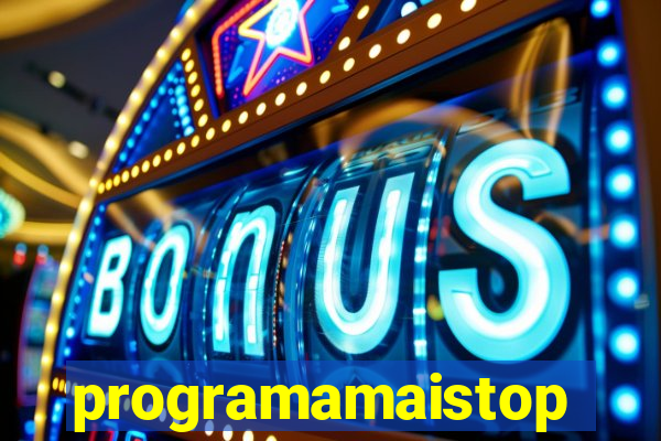 programamaistop