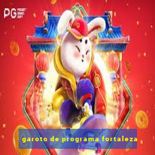 garoto de programa fortaleza