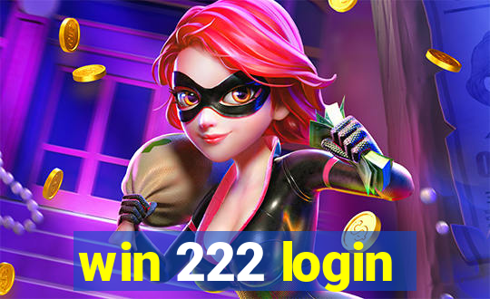 win 222 login