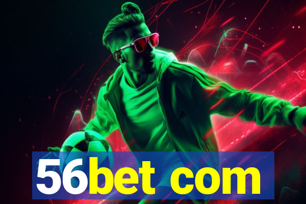 56bet com