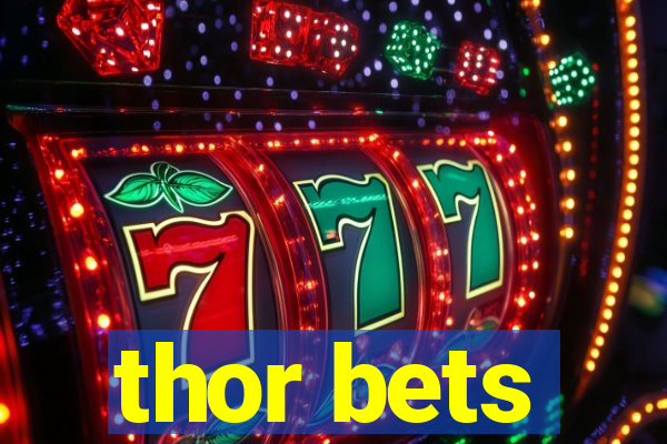 thor bets