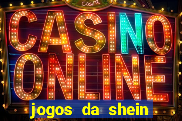 jogos da shein para ganhar pontos