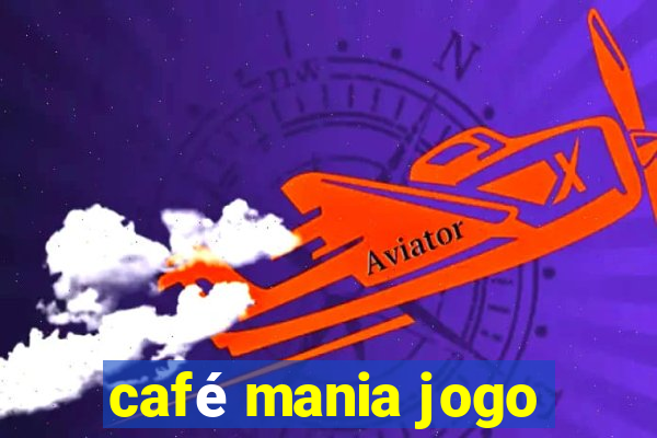 café mania jogo