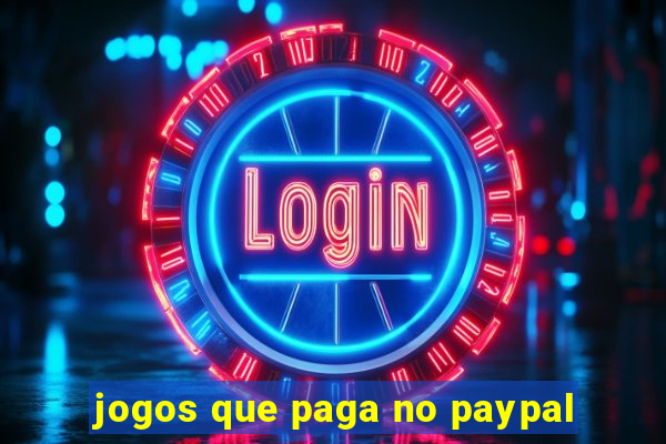 jogos que paga no paypal