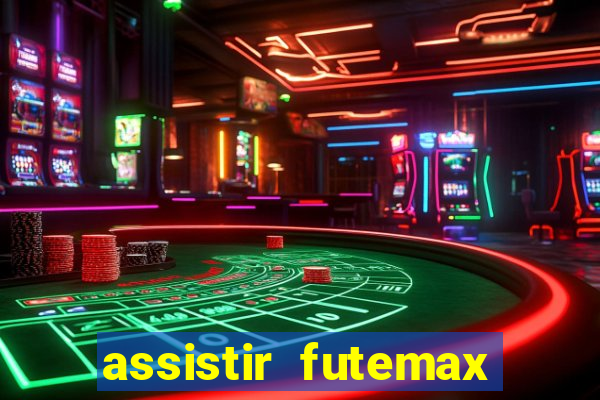 assistir futemax real madrid