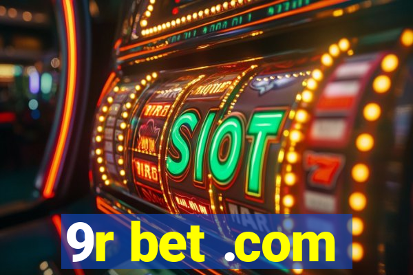 9r bet .com