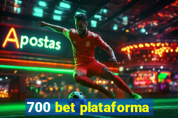 700 bet plataforma