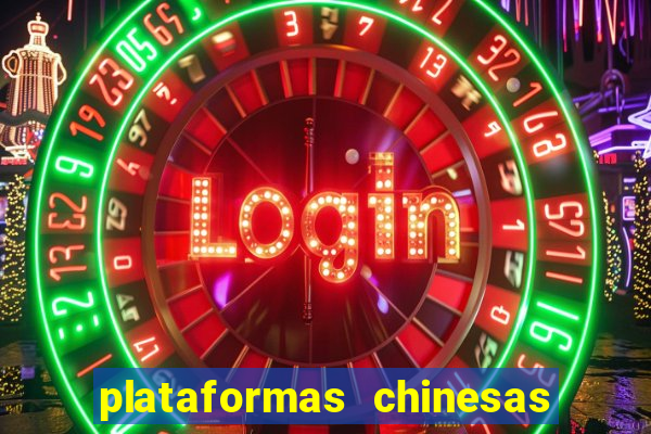 plataformas chinesas de apostas