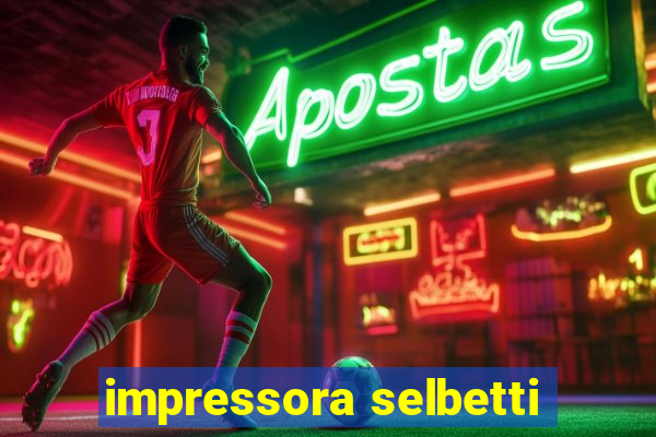 impressora selbetti