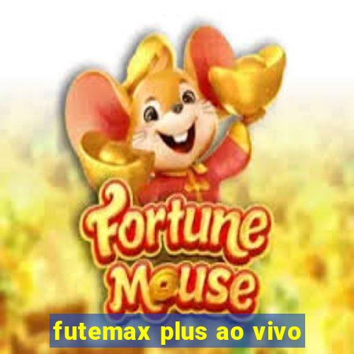 futemax plus ao vivo