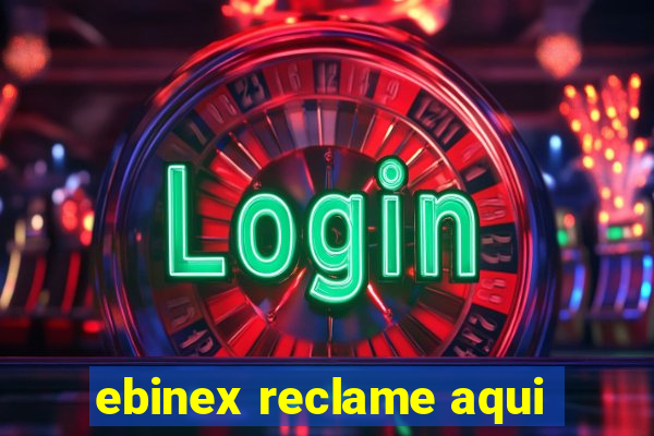 ebinex reclame aqui