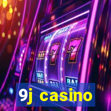 9j casino