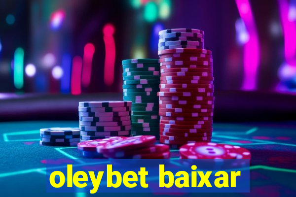 oleybet baixar