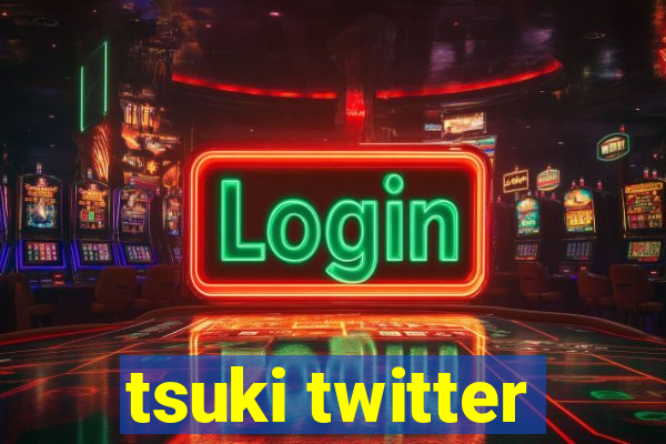 tsuki twitter