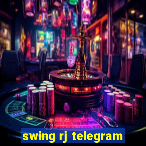 swing rj telegram