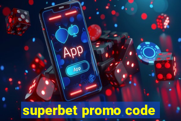 superbet promo code