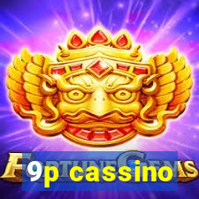 9p cassino