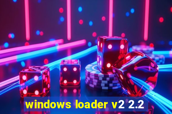 windows loader v2 2.2