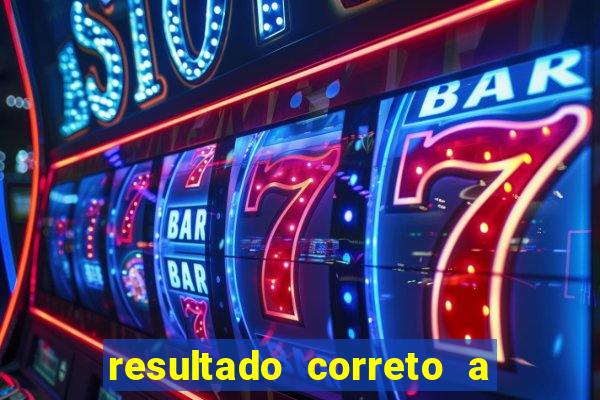 resultado correto a qualquer momento bet365