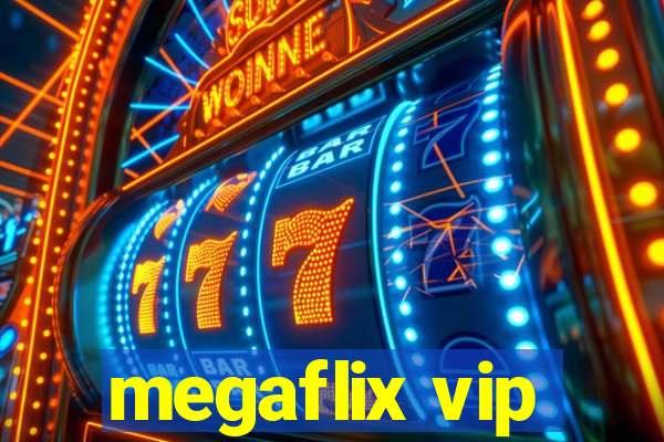 megaflix vip