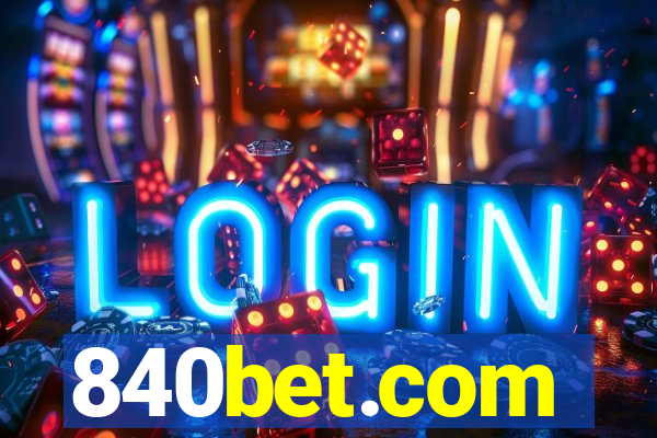 840bet.com