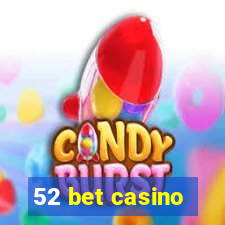 52 bet casino