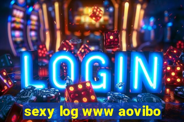 sexy log www aovibo