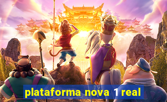 plataforma nova 1 real