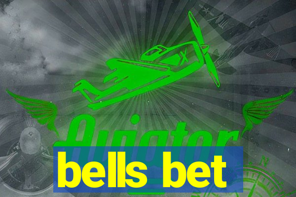 bells bet