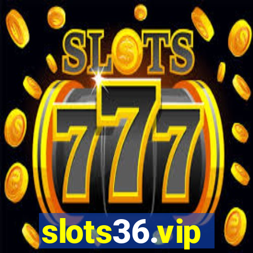 slots36.vip