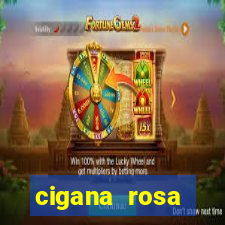 cigana rosa vermelha historia