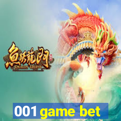 001 game bet