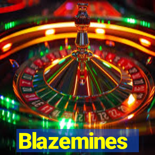 Blazemines