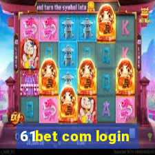 61bet com login