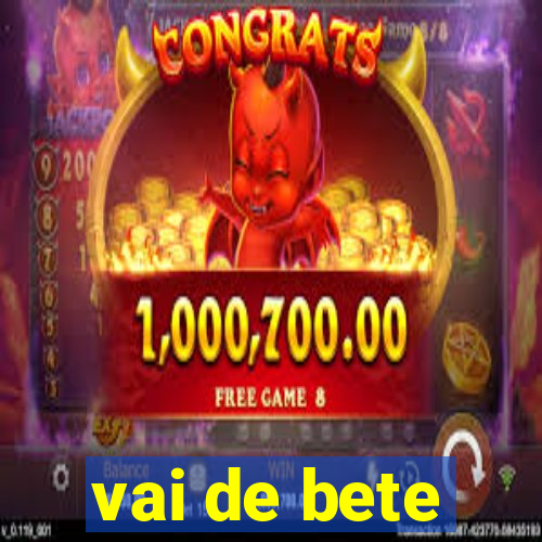 vai de bete