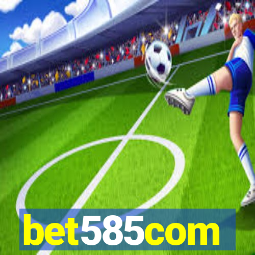 bet585com