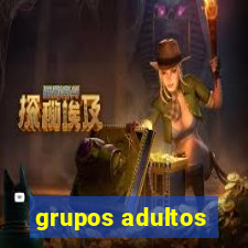 grupos adultos