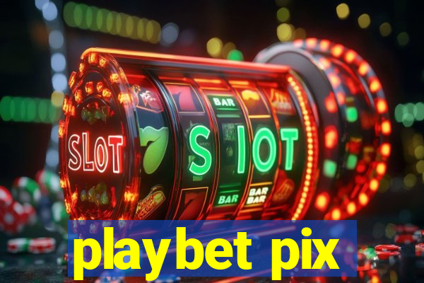 playbet pix