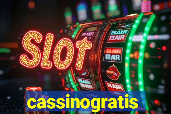 cassinogratis