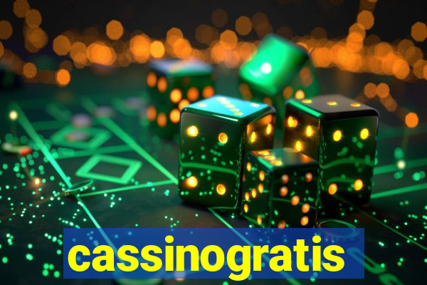 cassinogratis