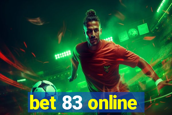 bet 83 online