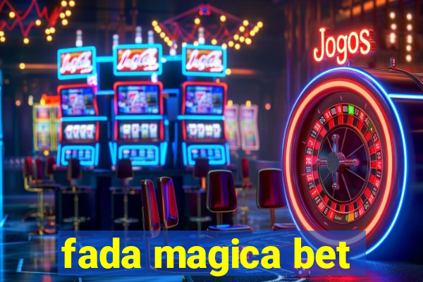 fada magica bet