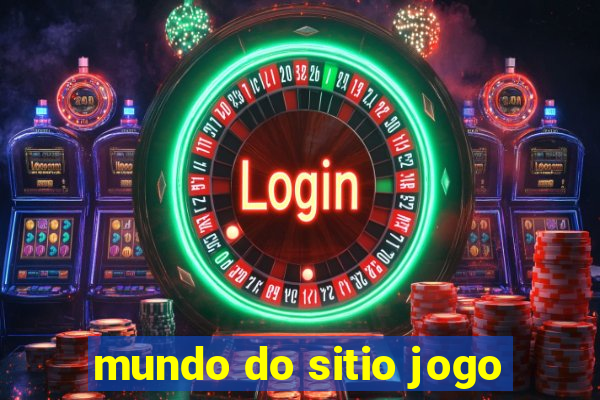 mundo do sitio jogo