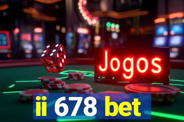 ii 678 bet