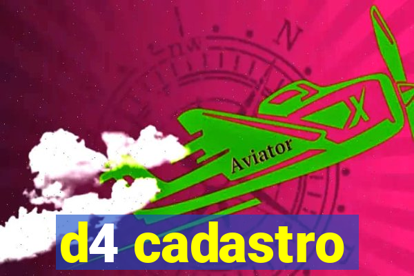 d4 cadastro