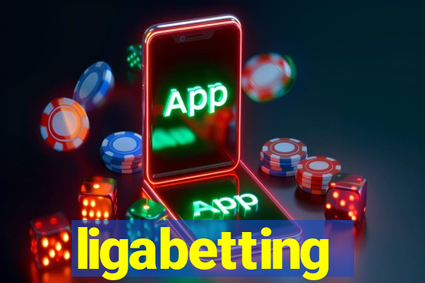 ligabetting